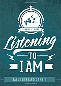 Listening to I Am (Paperback)