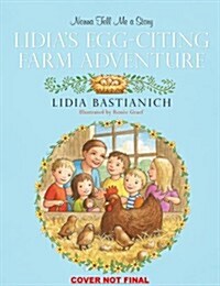 Nonna Tell Me a Story: Lidias Egg-Citing Farm Adventure (Hardcover)