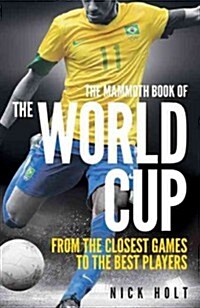 The Mammoth Book of the World Cup (Paperback)