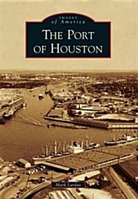 The Port of Houston (Paperback)