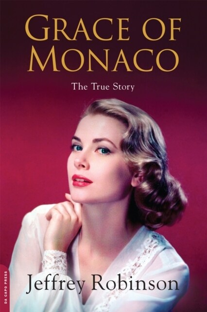 Grace of Monaco: The True Story (Paperback)