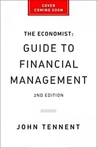 The Economist Guide to Financial Management: Principles and Practice (Paperback, 2)