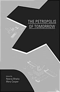 The Petropolis of Tomorrow (Hardcover)