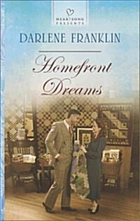 Homefront Dreams (Mass Market Paperback)