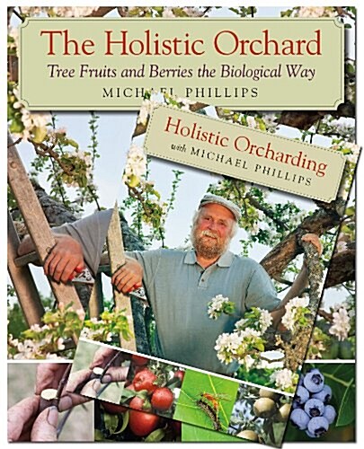 The Holistic Orchard (Book & DVD Bundle) (Paperback)