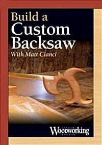 Building a Custom Backsaw (DVD)