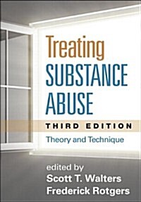 Treating Substance Abuse: Theory and Technique (Paperback, 3)