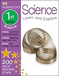 DK Workbooks: Science, First Grade: Learn and Explore (Paperback, Workbook)