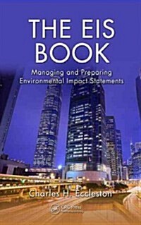 The Eis Book: Managing and Preparing Environmental Impact Statements (Hardcover)