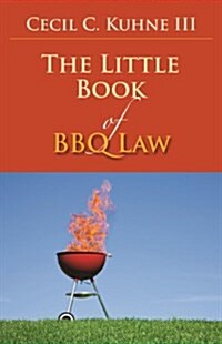 The Little Book of BBQ Law (Paperback)