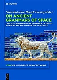 On Ancient Grammars of Space (Hardcover)