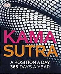Kama Sutra: A Position a Day: 365 Days a Year (Paperback)