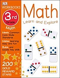 DK Workbooks: Math, Third Grade: Learn and Explore (Paperback, Workbook)