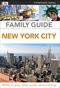 DK Eyewitness Travel Family Guide: New York City (Paperback)