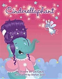 Cinderellaphant (Hardcover)