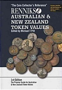Renniks Australian & New Zealand Tokens Values: 1st Edition (Hardcover)