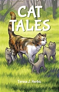 Cat Tales: Nine Tales, Nine Lives, Nine Loyal Spirits (Paperback)