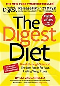 The Digest Diet: The Best Foods for Fast, Lasting Weight Loss (Paperback)