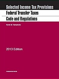 Federal Transfer Taxes Code and Regulations (Paperback, Map, PCK)