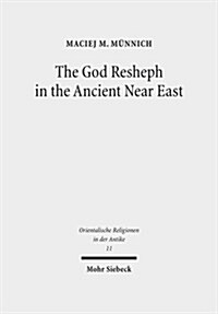 The God Resheph in the Ancient Near East (Hardcover)