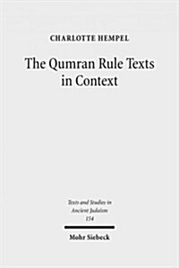 The Qumran Rule Texts in Context: Collected Studies (Hardcover)