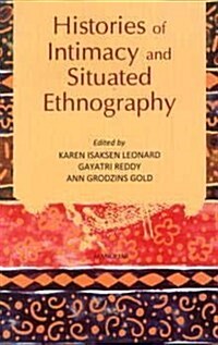 Histories of Intimacy and Situated Ethnography (Hardcover, First Edition)