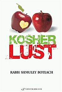 Kosher Lust: Love Is Not the Answer (Hardcover)