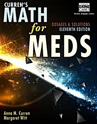 Currens Math for Meds with Access Code: Dosages & Solutions (Paperback, 11)