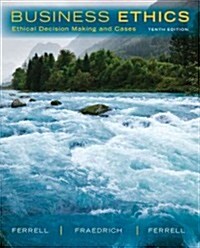 [중고] Business Ethics: Ethical Decision Making & Cases (Paperback, 10, Revised)