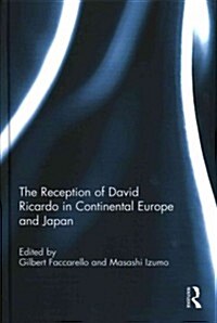 The Reception of David Ricardo in Continental Europe and Japan (Hardcover)