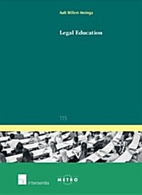 Legal Education : Reflections and Recommendations (Paperback)