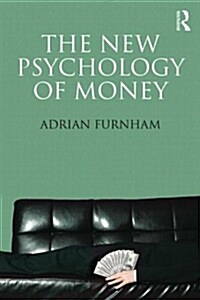 The New Psychology of Money (Paperback)