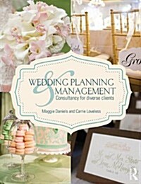 [중고] Wedding Planning and Management : Consultancy for Diverse Clients (Paperback, 2 New edition)