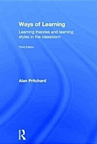 Ways of Learning : Learning Theories and Learning Styles in the Classroom (Hardcover, 3 Revised edition)