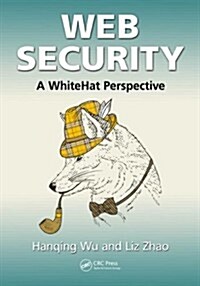 Web Security : A WhiteHat Perspective (Paperback)