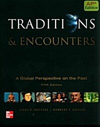 Bentley Traditions and Encounters, AP Edition (Hardcover, 5, Revised)