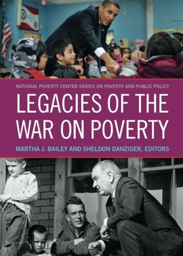 Legacies of the War on Poverty (Paperback)