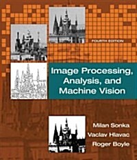Image Processing, Analysis, and Machine Vision (Hardcover, 4)