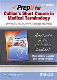 Collinss Short Course in Medical Terminology Prepu Standalone Access 12 Months (Pass Code)