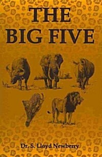 The Big Five: Hunting Adventures in Todays Africa (Hardcover)