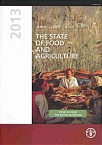 The State of Food and Agriculture 2013 (Paperback)