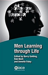 Men Learning Through Life (Paperback)