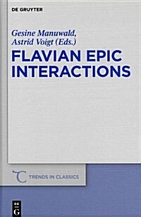 Flavian Epic Interactions (Hardcover)