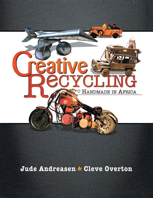 Creative Recycling: Handmade in Africa (Paperback)