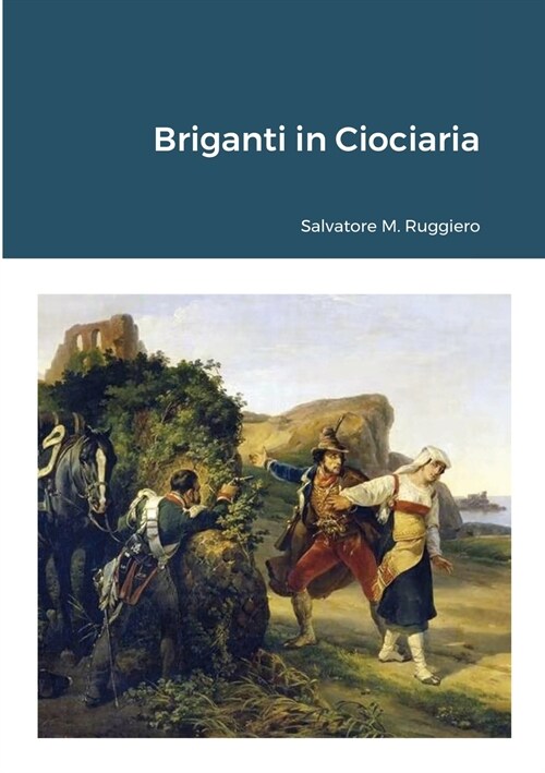 Briganti in Ciociaria (Paperback)