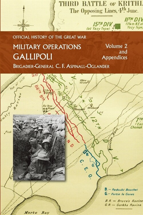 Official History of the Great War - Military Operations: Gallipoli: Volume 2 (Paperback)