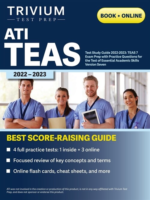 ATI TEAS Test Study Guide 2022-2023: Comprehensive Review Manual, Practice Exam Questions, and Detailed Answers for the Test of Essential Academic Ski (Paperback)
