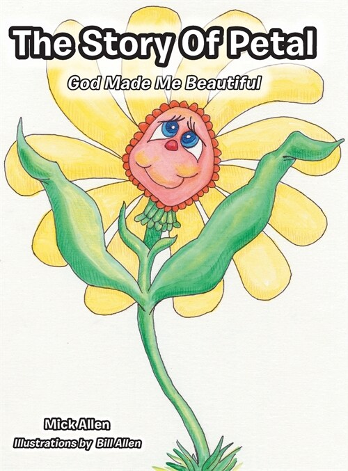 The Story of Petal: God Made Me Beautiful (Hardcover)