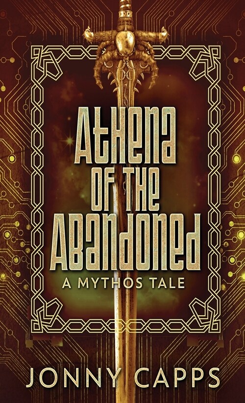 Athena - Of The Abandoned: A Mythos Tale (Hardcover)