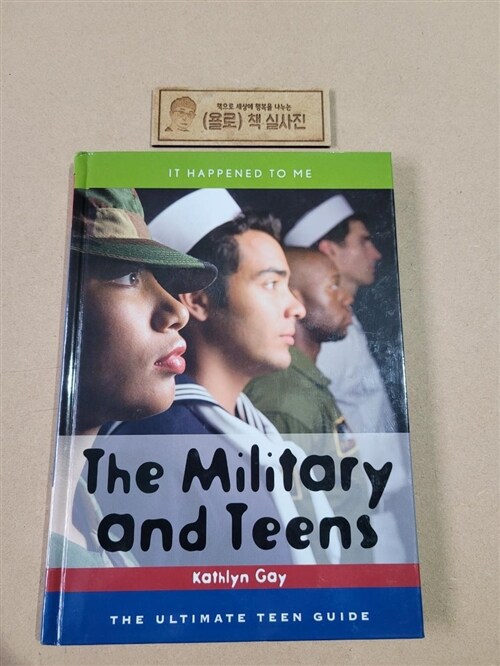 [중고] The Military and Teens: The Ultimate Teen Guide (Hardcover)